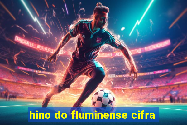 hino do fluminense cifra